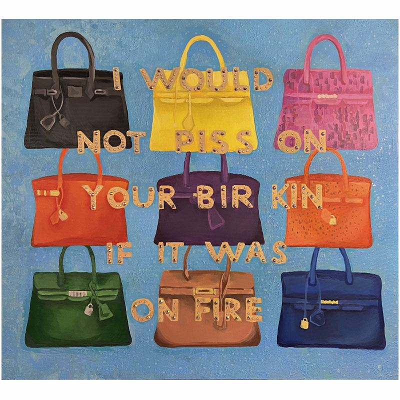 Картина "Not Piss on Your BirKin if it Was on Fire Мульти в Кирове | Loft Concept 