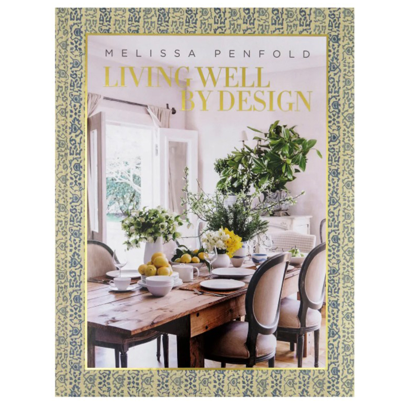 Книга Melissa Penfold. Living Well by Design Книга Melissa Penfold. Living Well by Design в Кирове | Loft Concept
