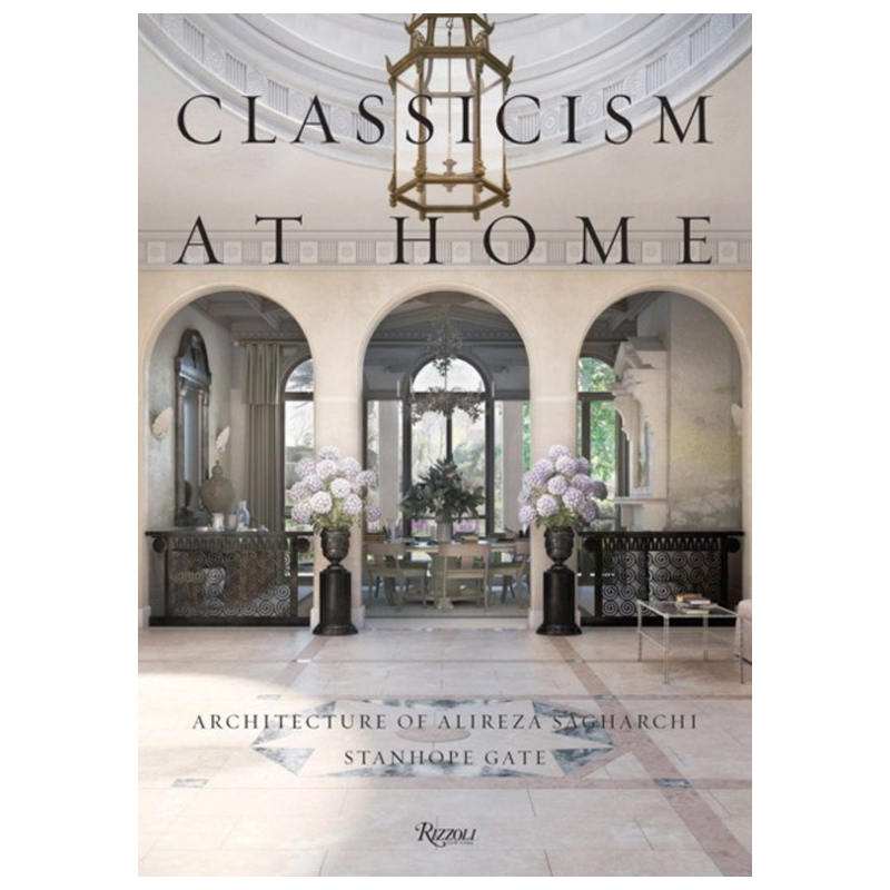 Classicism at Home: Architecture of Alireza Sagharchi: Stanhope Gate Classicism at Home: Architecture of Alireza Sagharchi: Stanhope Gate в Кирове | Loft Concept