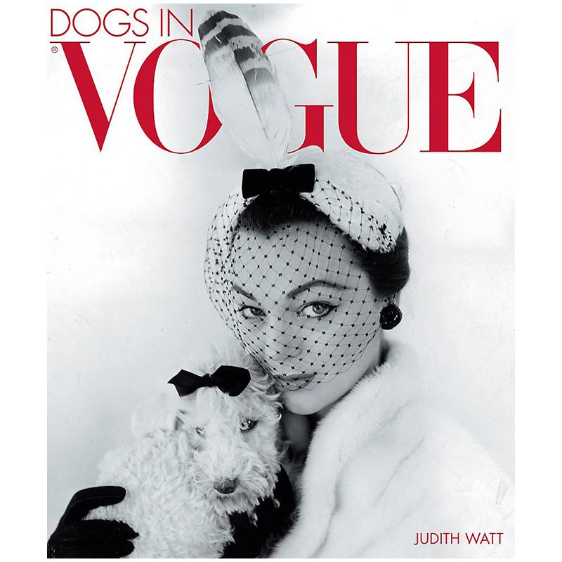 Dogs in Vogue A Century of Canine Chic Dogs in Vogue A Century of Canine Chic в Кирове | Loft Concept