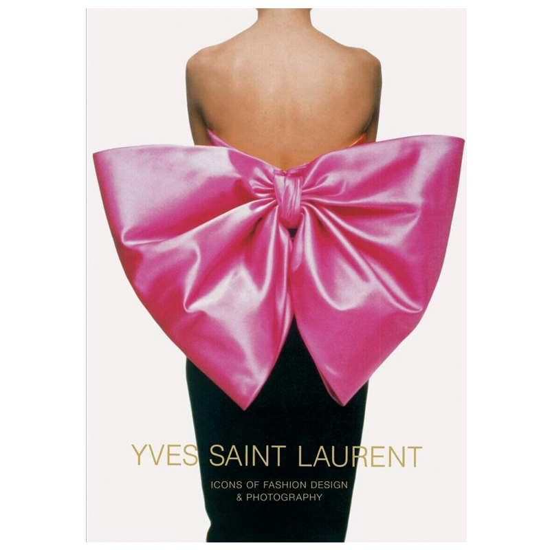 YVES SAINT LAURENT ICONS OF FASHION DESIGN & PHOTOGRAPHY By Marguerite Duras YVES SAINT LAURENT ICONS OF FASHION DESIGN & PHOTOGRAPHY By Marguerite Duras в Кирове | Loft Concept