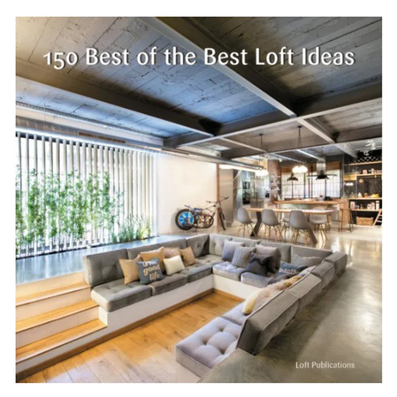 Книга 150 Best of the Best Loft Ideas Книга 150 Best of the Best Loft Ideas в Кирове | Loft Concept