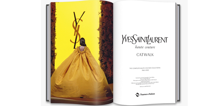 Книга YVES SAINT LAURENT CATWALK: THE COMPLETE HAUTE COUTURE COLLECTIONS 1962-2002 Книга YVES SAINT LAURENT CATWALK: THE COMPLETE HAUTE COUTURE COLLECTIONS 1962-2002 - Loft-Concept в Кирове