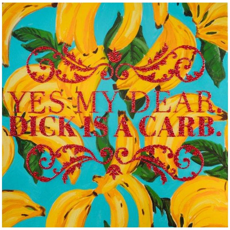 Картина “Yes My Dear. Dick Is a Carb.” Мульти Картина “Yes My Dear. Dick Is a Carb.” Мульти в Кирове | Loft Concept