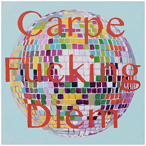 Картина Carpe Fucking Diem